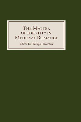 【预售】The Matter of Identity in Medieval Romance