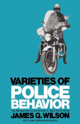 【预售】Varieties of Police Behavior: The Management of Law