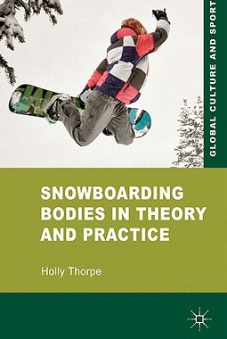 【预售】Snowboarding Bodies in Theory and Practice