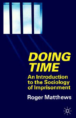 【预售】Doing Time: An Introduction to the Sociology of
