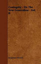 【预售】Coningsby - Or, the New Generation - Vol. II