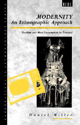 【预售】Modernity - An Ethnographic Approach: Dualism and