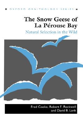 【预售】The Snow Geese of La Perouse Bay: Natural Selection