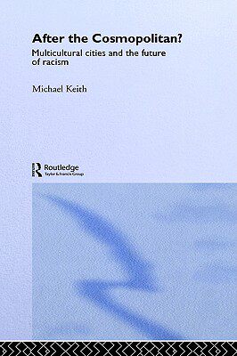 【预售】After the Cosmopolitan?: Multicultural Cities and
