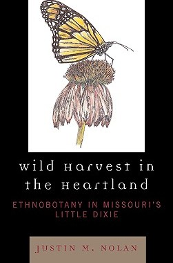 【预售】Wild Harvest in the Heartland: Ethnobotany in