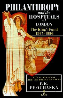 【预售】Philanthropy and the Hospitals of London: The King's