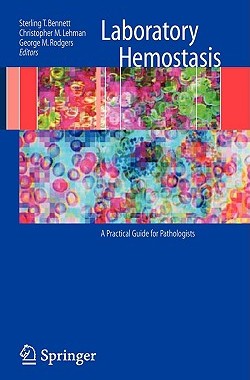 【预售】Laboratory Hemostasis: A Practical Guide for