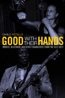 【预售】Good with Their Hands: Boxers, Bluesmen, and Other