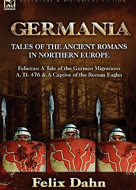 【预售】Germania: Tales of the Ancient Romans in Northern