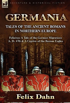 【预售】Germania: Tales of the Ancient Romans in Northern