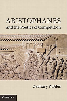 【预售】Aristophanes and the Poetics of Competition