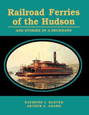 【预售】Railroad Ferries of the Hudson and Stories of a Deck