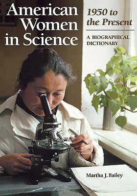 【预售】American Women in Science: 1950 to the Present: A