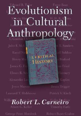 【预售】Evolutionism in Cultural Anthropology: A Critical