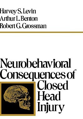 【预售】Neurobehavioral Consequences of Closed Head Injury