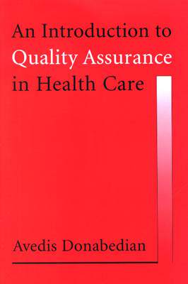 An Introduction to Quality Assurance in Health Care