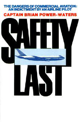 【预售】Safety Last: The Dangers of Commercial Aviation: An