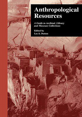 【预售】Anthropological Resources: A Guide to Archival