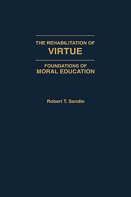 【预售】Rehabilitation of Virtue: Foundations of Moral