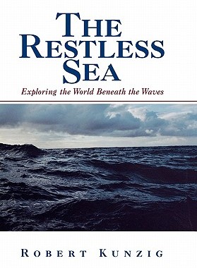 【预售】The Restless Sea: Exploring the World Beneath the