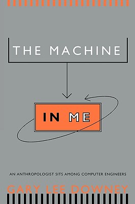【预售】The Machine in Me: An Anthropologist Sits Among