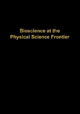 【预售】Bioscience at the Physical Science Frontier