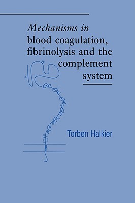 【预售】Mechanisms in Blood Coagulation, Fibrinolysis and 书籍/杂志/报纸 科普读物/自然科学/技术类原版书 原图主图