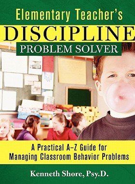 【预售】Elementary Teacher'S Discipline Problem Solver: A