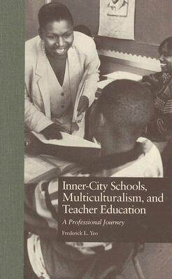 【预售】Inner-City Schools, Multiculturalism, and Teacher