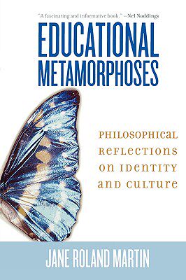 【预售】Educational Metamorphoses: Philosophical Reflections