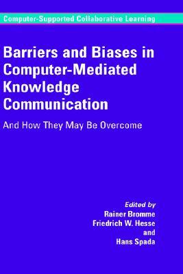 【预售】Barriers and Biases in Computer-Mediated Knowledge