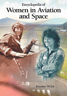 【预售】Encyclopedia of Women in Aviation and Space