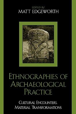 【预售】Ethnographies of Archaeological Practice: Cultural
