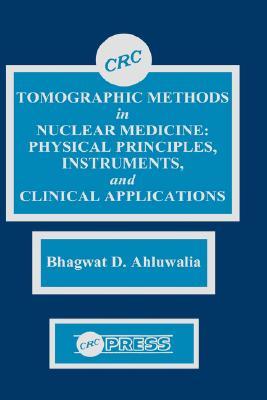 【预售】Tomographic Methods in Nuclear Medicine: Physical