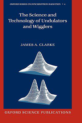【预售】The Science and Technology of Undulators and