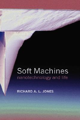 【预售】Soft Machines: Nanotechnology and Life