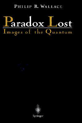 【预售】Paradox Lost: Images of the Quantum