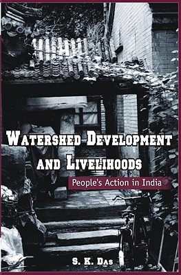 【预售】Watershed Development and Livelihoods: People's