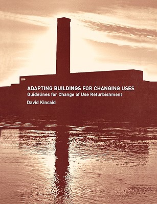 【预售】Adapting Buildings for Changing Uses: Guidelines for