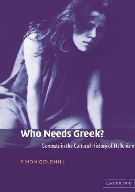 【预售】Who Needs Greek?: Contests in the Cultural History
