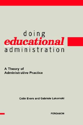 【预售】Doing Educational Administration: A Theory of