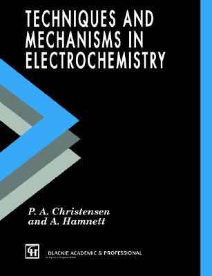 【预售】Techniques and Mechanisms in Electrochemistry
