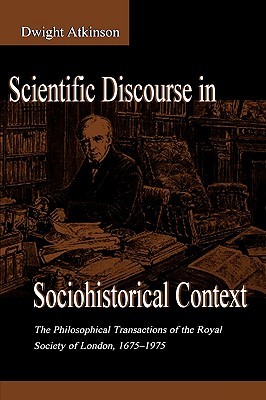 【预售】Scientific Discourse in Sociohistorical Context: The