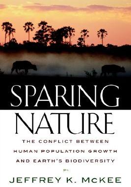 【预售】Sparing Nature: The Conflict Between Human