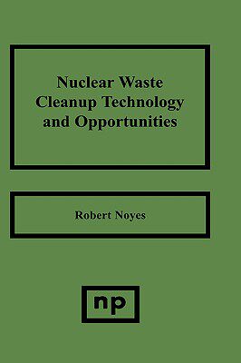 【预售】Nuclear Waste Cleanup Technologies and