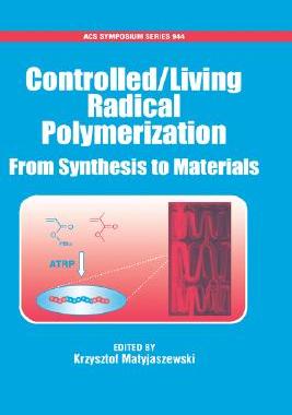 【预售】Controlled/Living Radical Polymerization: From