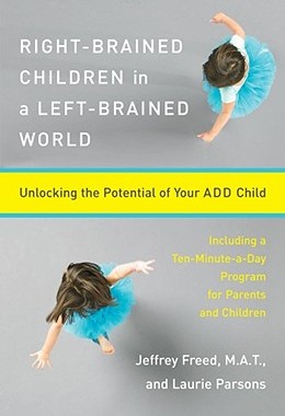 【预售】Right-Brained Children in a Left-Brained World: