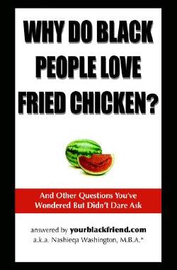 【预售】Why Do Black People Love Fried Chicken? and Other
