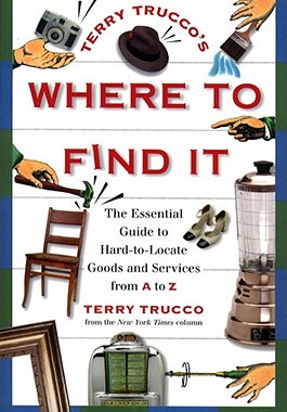 【预售】Terry Trucco's Where to Find It: The Essential Guide