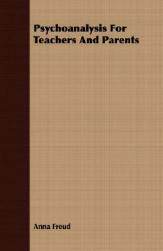 【预售】Psychoanalysis for Teachers and Parents